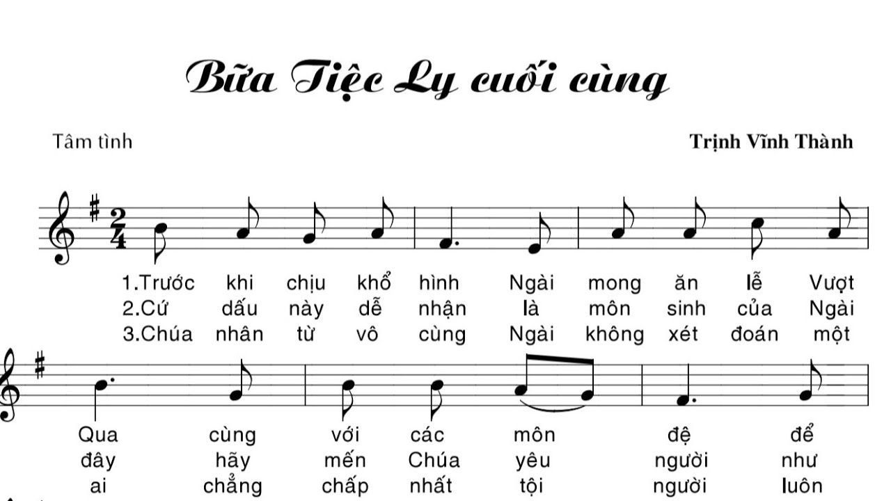 BỮA TIỆC LY CUỐI CÙNG - TRỊNH VĨNH THÀNH  - Trình bày Cđ Phaolô Hạnh  - ( HL - Thứ 5 TT )