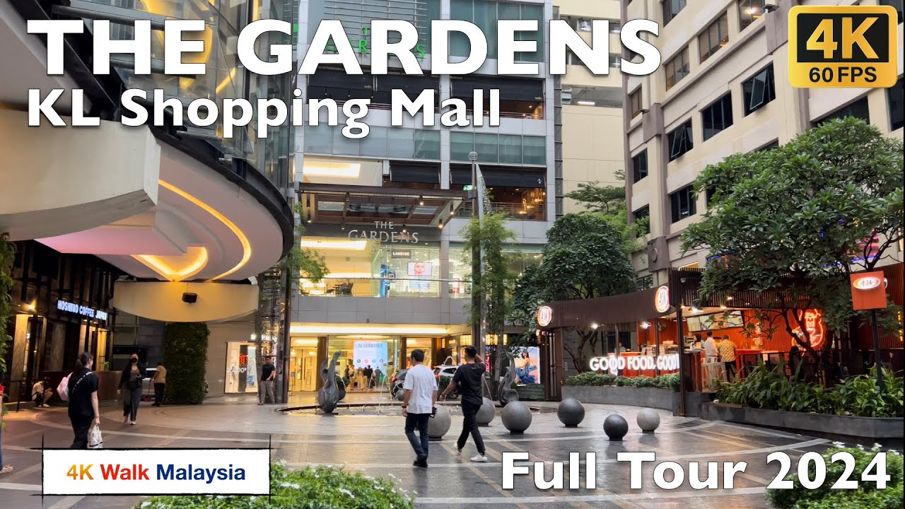 [4K 60fps HDR] THE GARDENS | Kuala Lumpur Shopping Mall - Full Tour 2024 | Malaysia Walking Tour