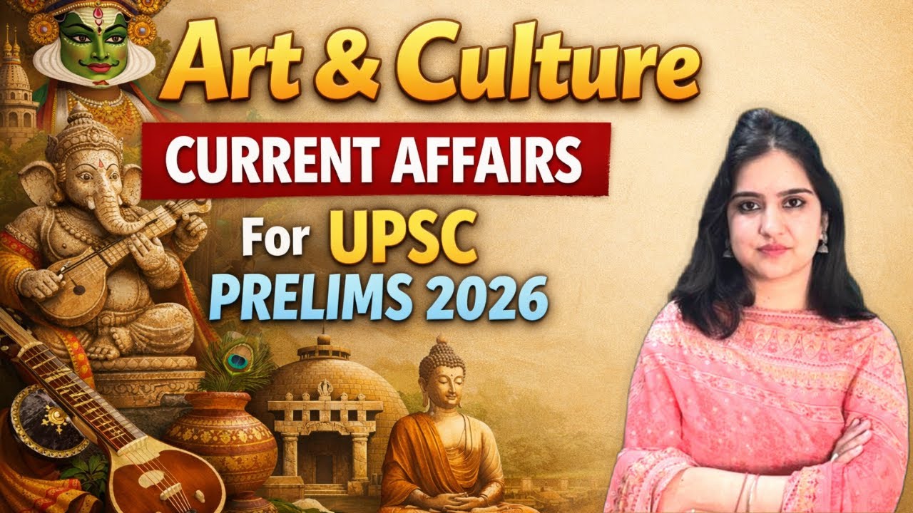UPSC Prelims 2026 ART and CULTURE Current Affairs Marathon | Current Affairs #prelims2026
