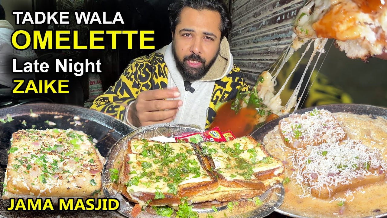 Jama Masjid ke late night zaike | Tadke wala omelette, cutlet, Spl. Cheese wali Maggi