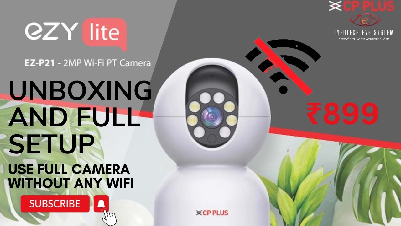 EZ-P21 EZY LIV How To Connect Without Wifi CP PLUS new launch camera |best budget camera under 899₹