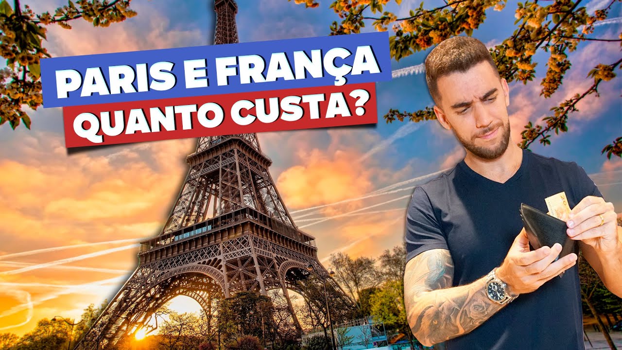 Quanto custa viajar para Paris e Fran&ccedil;a? Saiba o pre&ccedil;o da viagem, os custos e dicas incr&iacute;veis!