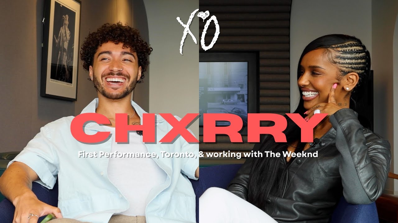 Chxrry: First Performance, Being from Toronto, and working with The Weeknd | Taylor Patterson