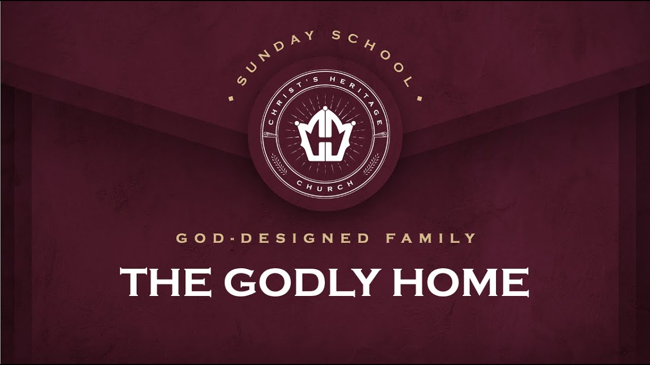 #1 - The Godly Home [God-Designed Family] by Ptr Xley Miguel