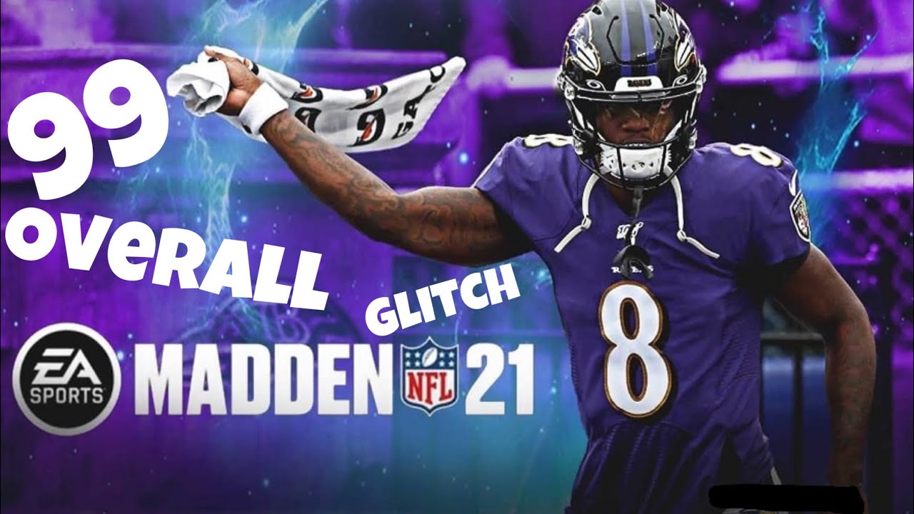Madden 21 99 overall glitch Face of Franchise