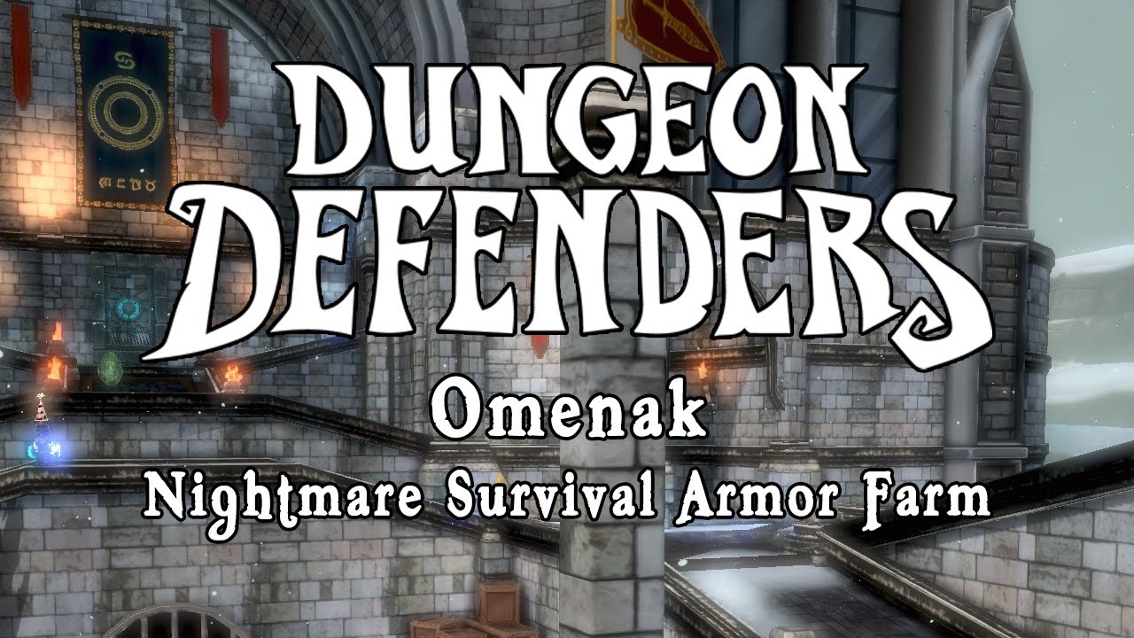 Dungeon Defenders - Omenak Nightmare Survival Armor Farm