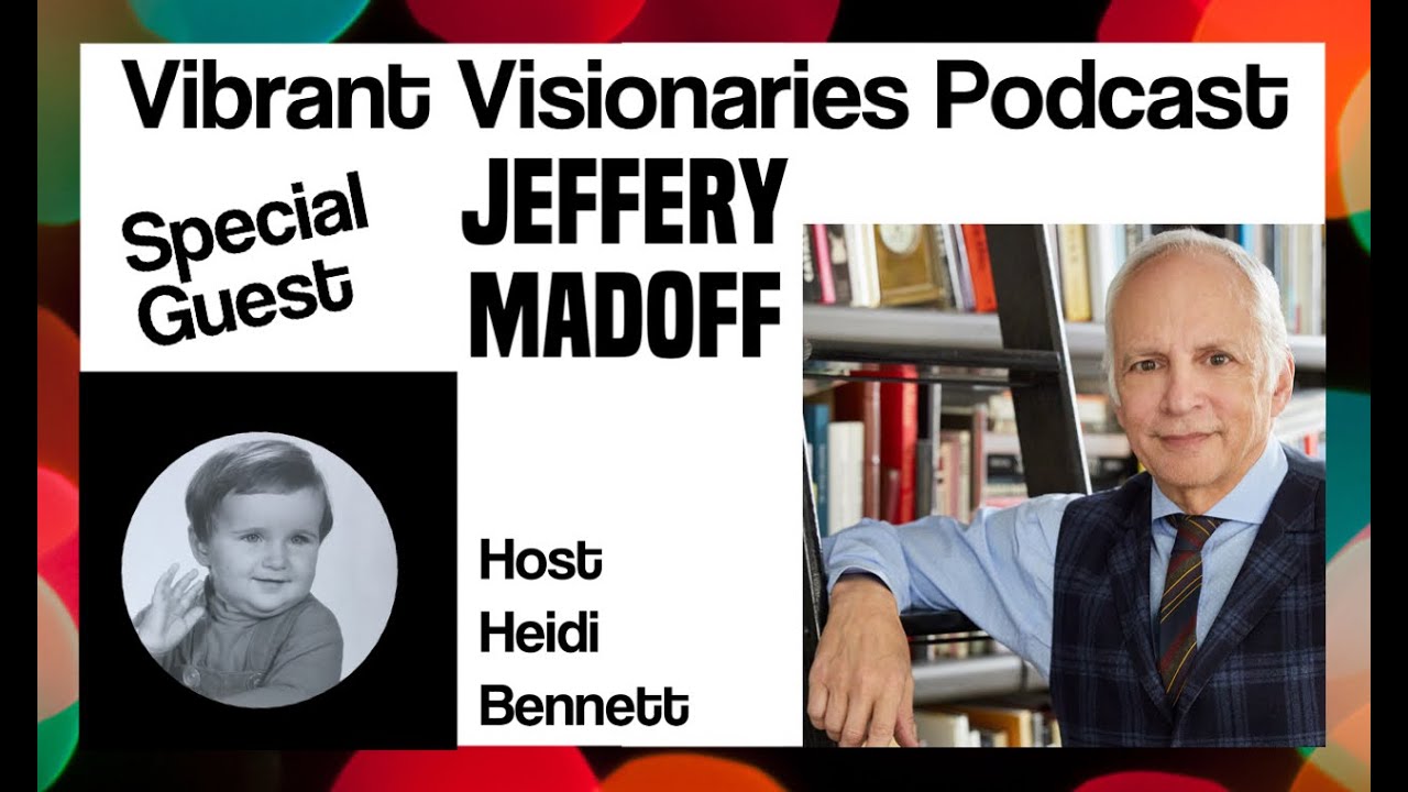 Jeffery Madoff on the Vibrant Visionaries Podcast with Heidi Bennett - PERSONALITY the Musical!