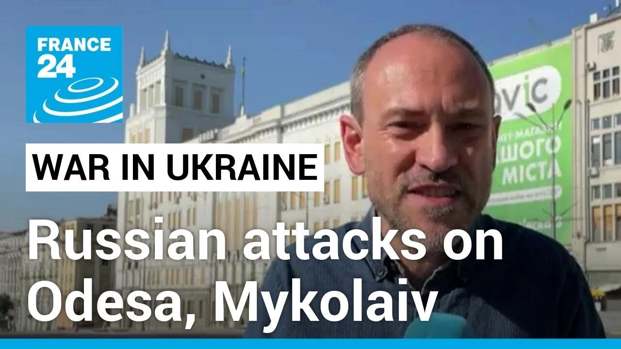 Ukraine sees third night of Russian attacks on Black Sea port cities &bull; FRANCE 24 English