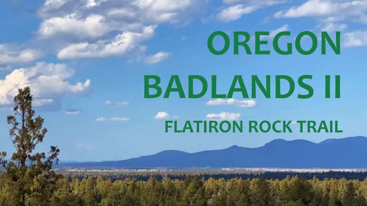Oregon Badllands: Flatiron Rock Trail