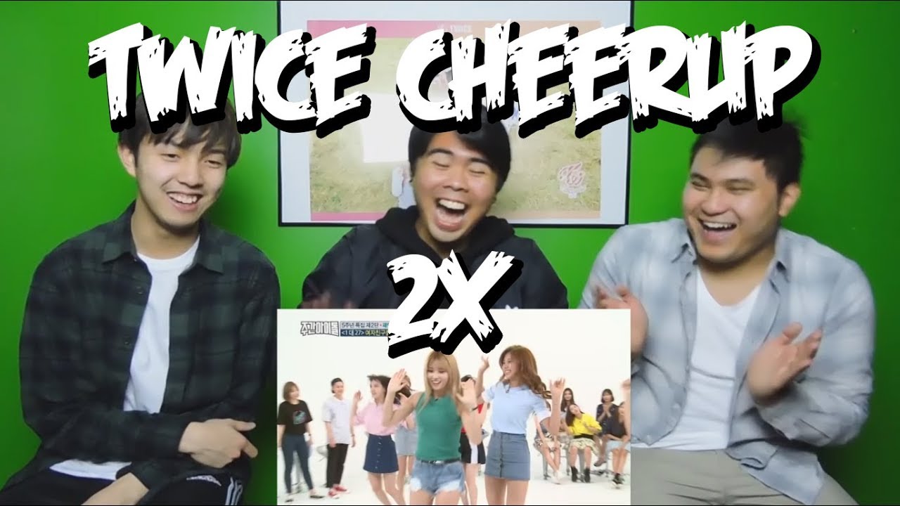 TWICE - CHEER UP 2X DANCE WEEKLY IDOL REACTION (FUNNY FANBOYS)