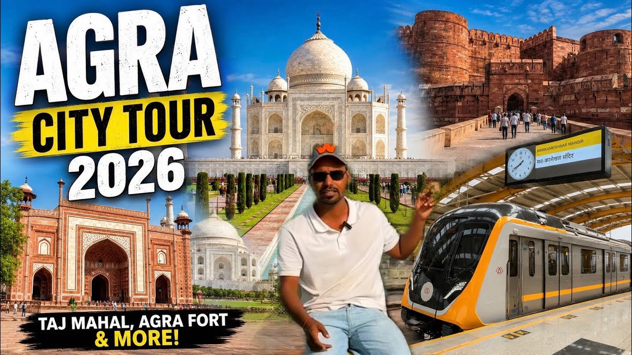 Agra City Tour 2026 🇮🇳 | Taj Mahal, Agra Fort, Metro & Complete Travel Guide
