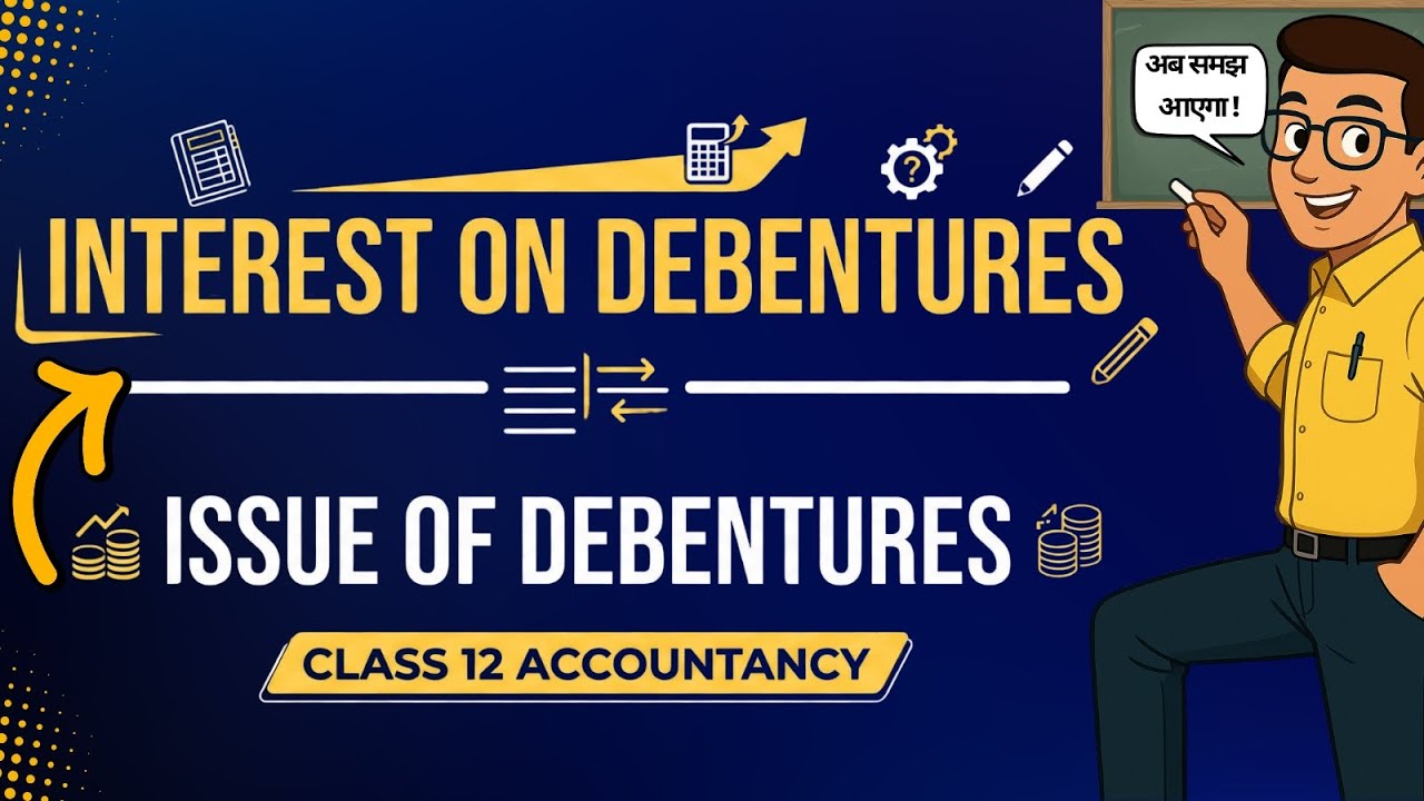 Fixed 3 Marks! Interest on Debentures & Writing off Loss | Class 12 Accounts