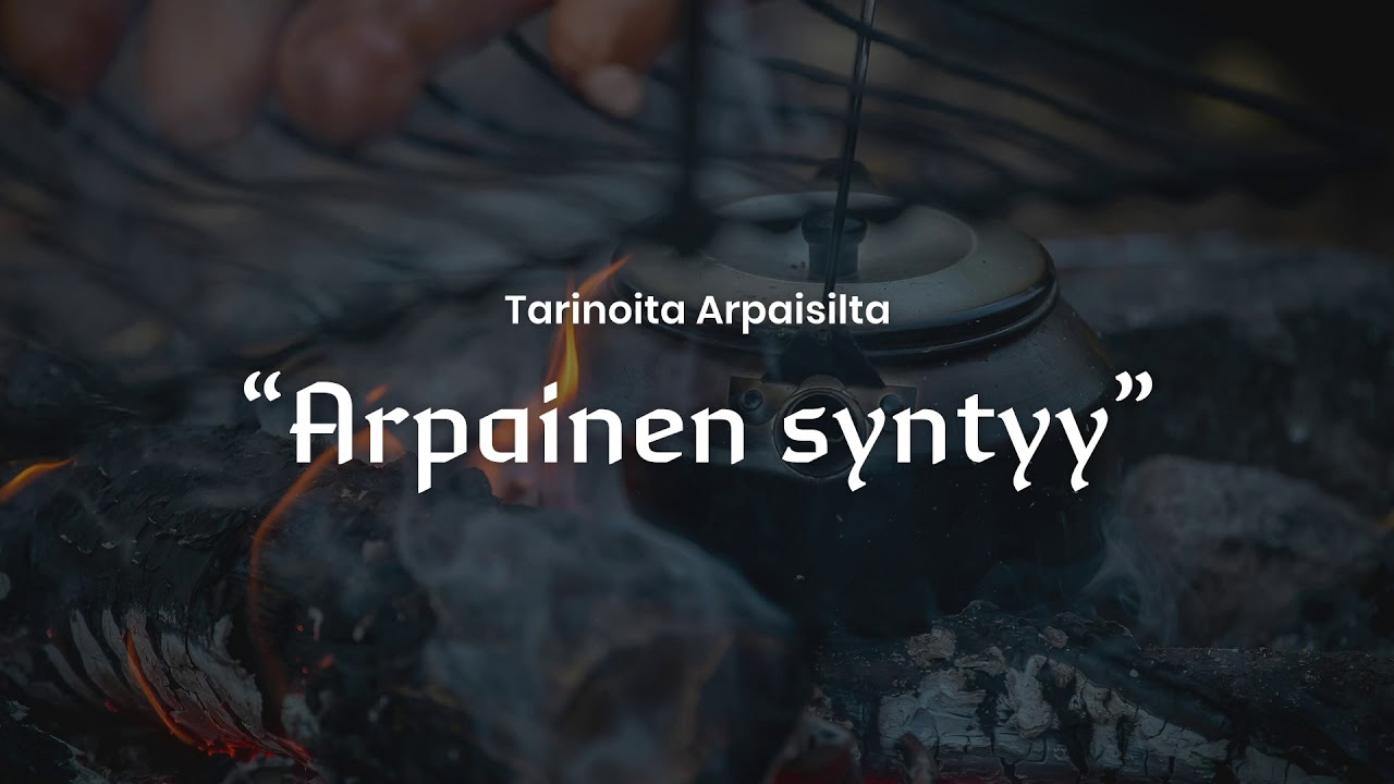 Arpainen syntyy