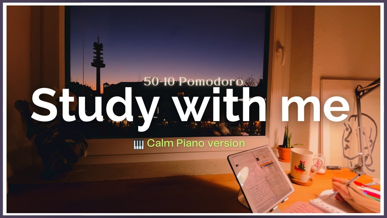 2-HOUR STUDY WITH ME 4K /🌇My Room at Sunset /🎹 calm piano ver/ Pomodoro 50/10/ Ep.22