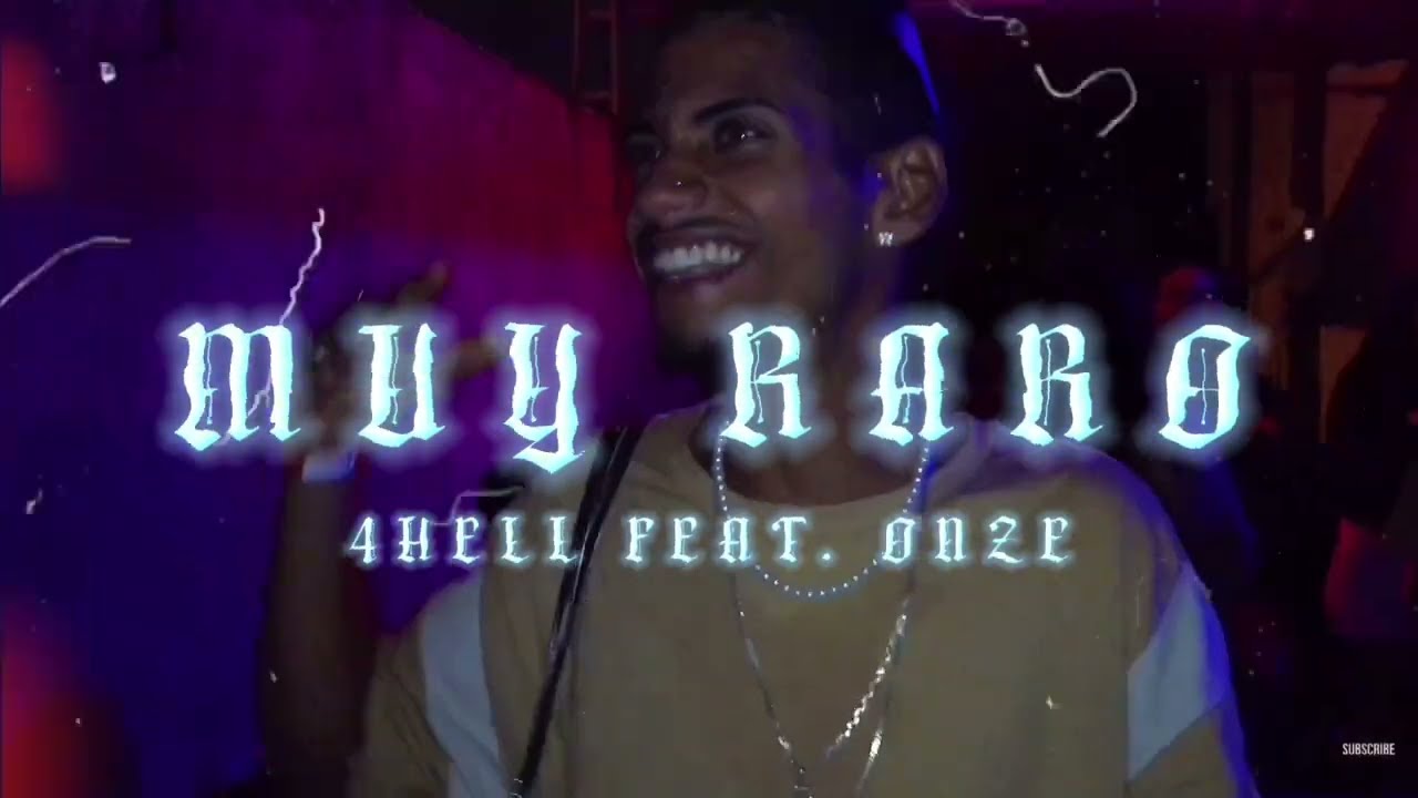 4Hell & @Onzeemici - Muy Raro (Prod. Ttheuz1n)