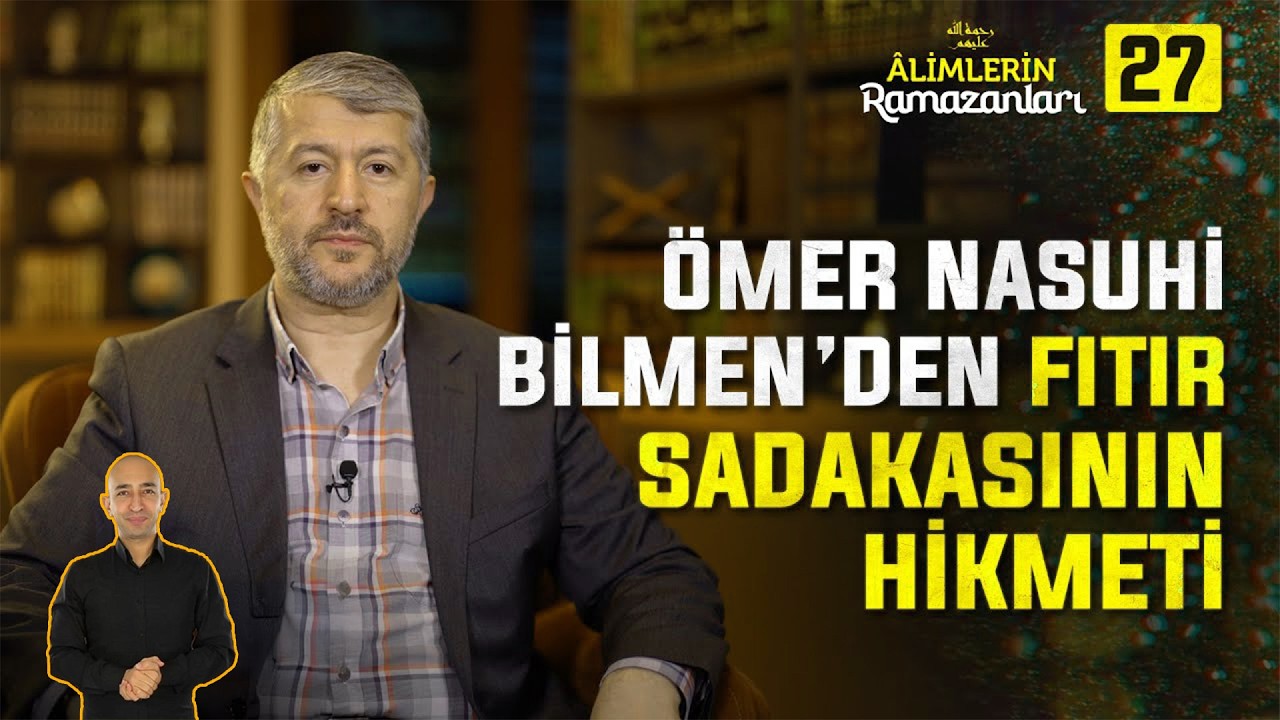 Şeker Muallim'den Fitre Dersi | 27. Bölüm: Ömer Nasuhi Bilmen
