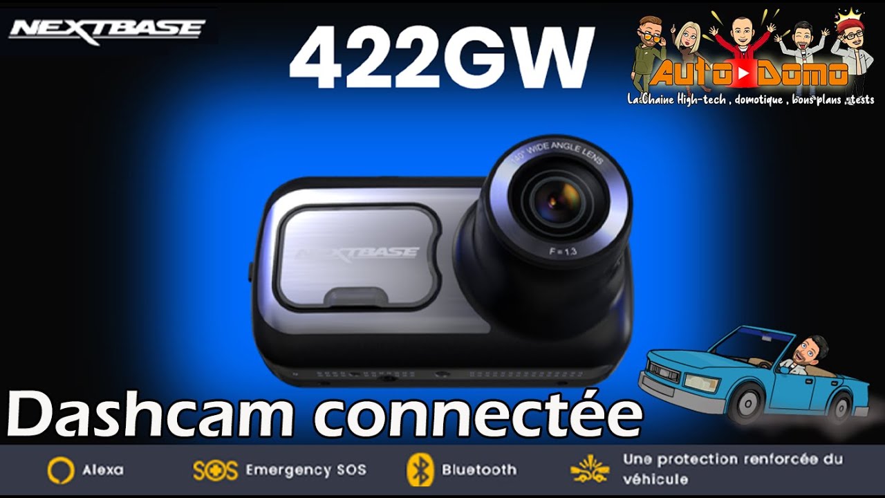 NEXTBASE 422gw la dashcam connectée alexa milieu de gamme
