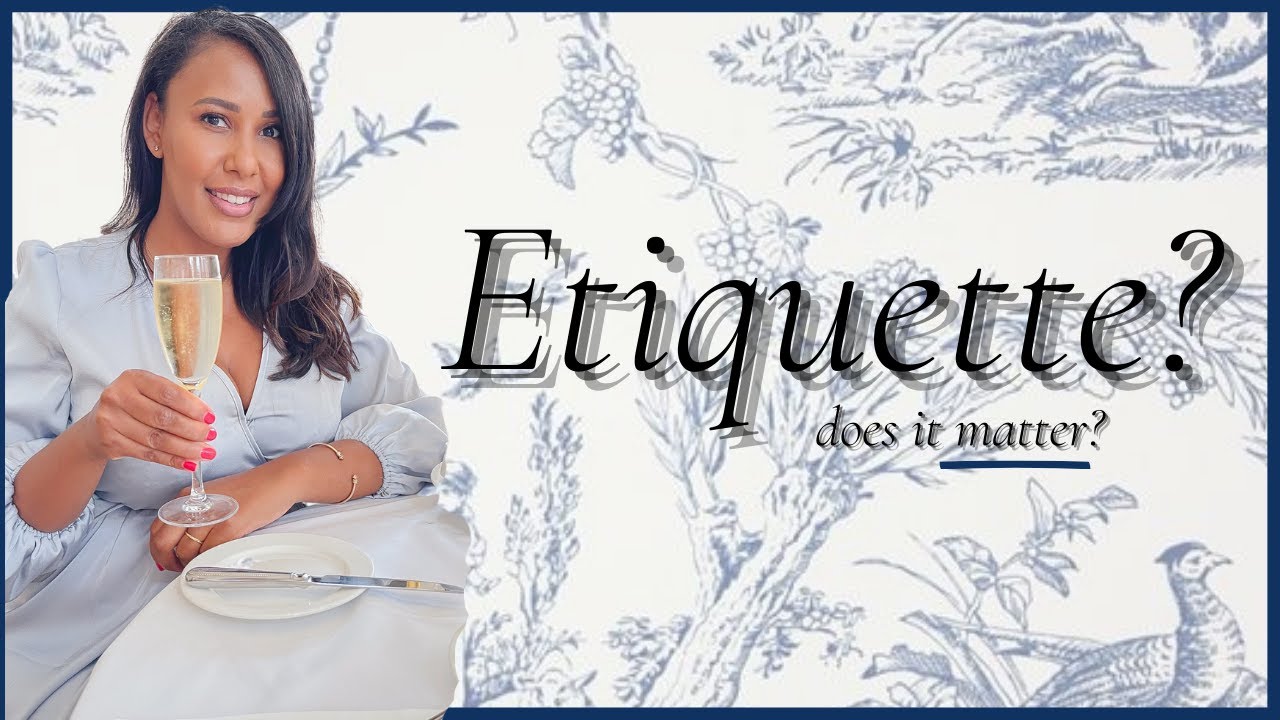 What is Etiquette & *Why* is it important | Secrets of the Elite Women | Nicole Fiona Davies