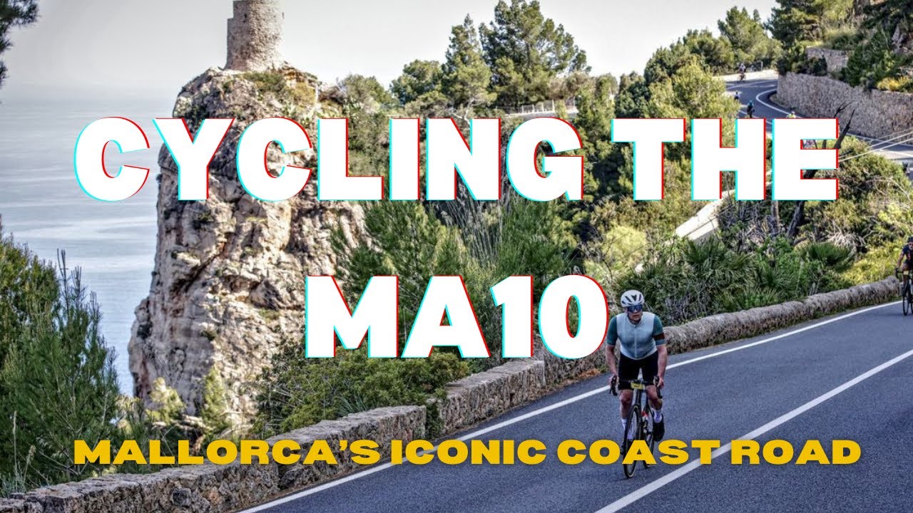 Cycling Mallorca’s Iconic MA-10: The Ultimate One Day Ride