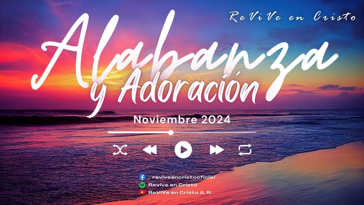 Alabanza Noviembre 2024 3 / ReViVe en Cristo