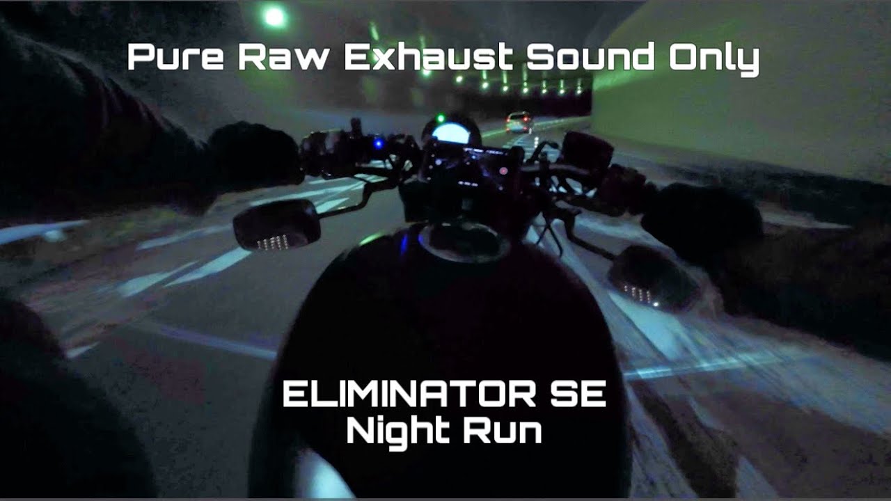 【ELMINATOR/エリミネーター】#004 Night Run 【Exhaust Sound/排気音】
