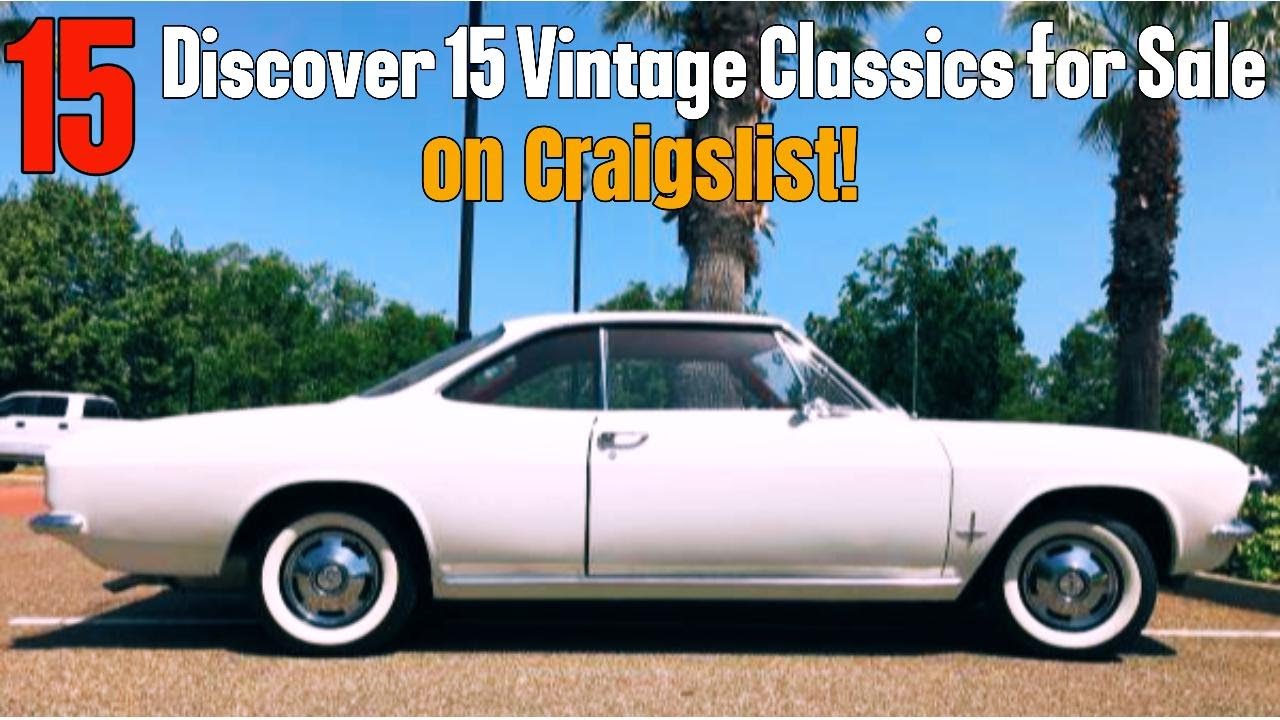 Discover 15 Vintage Classics for Sale by Owner on CRAIGSLIST!