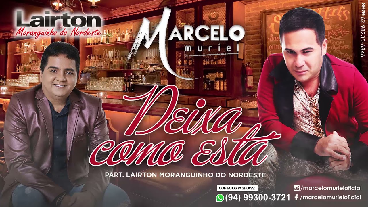 Deixa como está - Marcelo Muriel | Participação Lairton