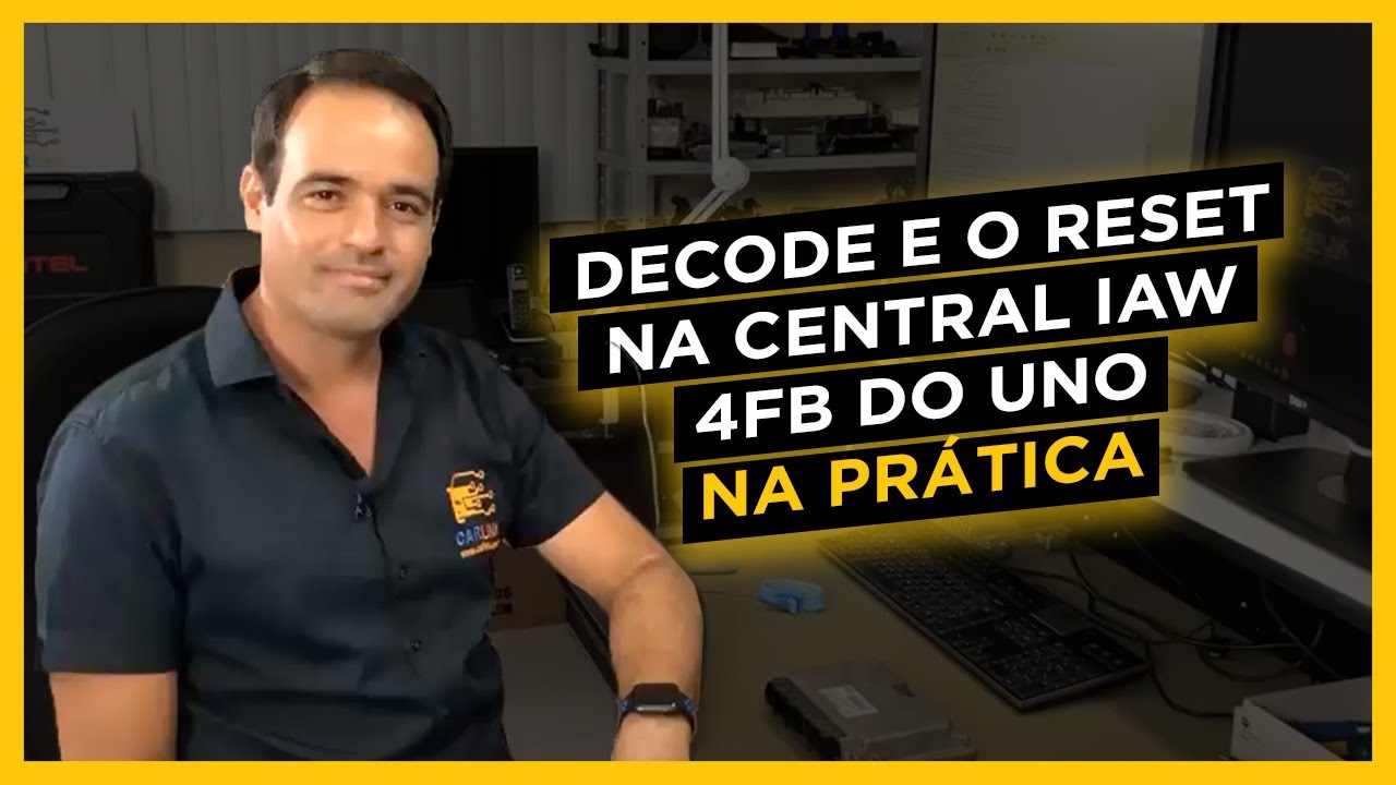 Como Fazer o Decode e Reset na Central IWA 4FB do FIAT UNO - Carlink Treinamentos