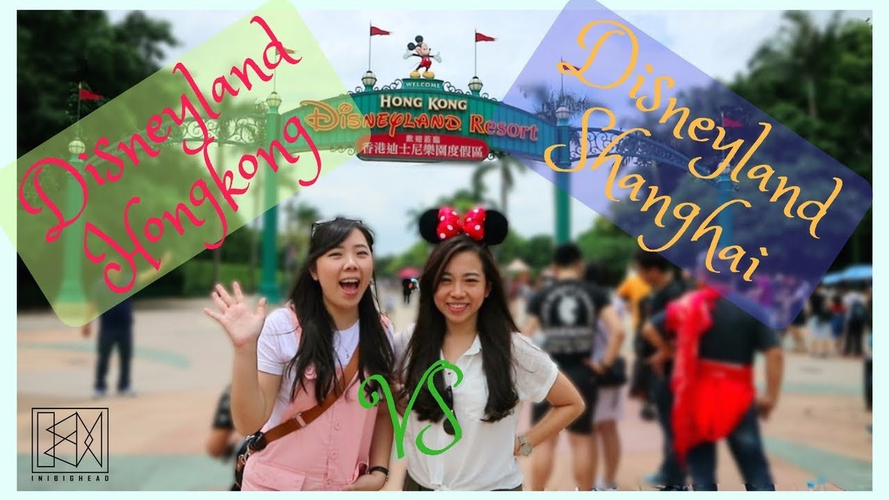 Disneyland Hongkong VS Disneyland Shanghai | #INIBIGHEADTRAVEL