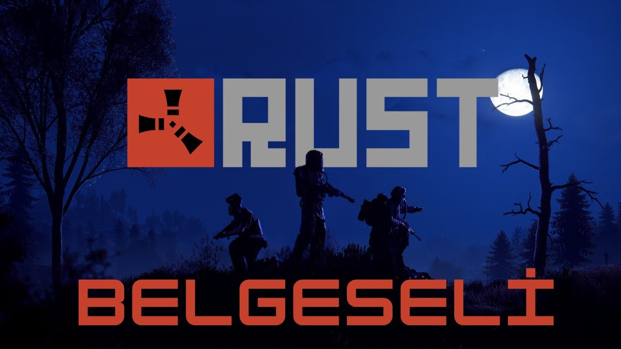RUST Belgeseli / RUST Bilinen Tüm Hikayesi Belgesel-Kısa film