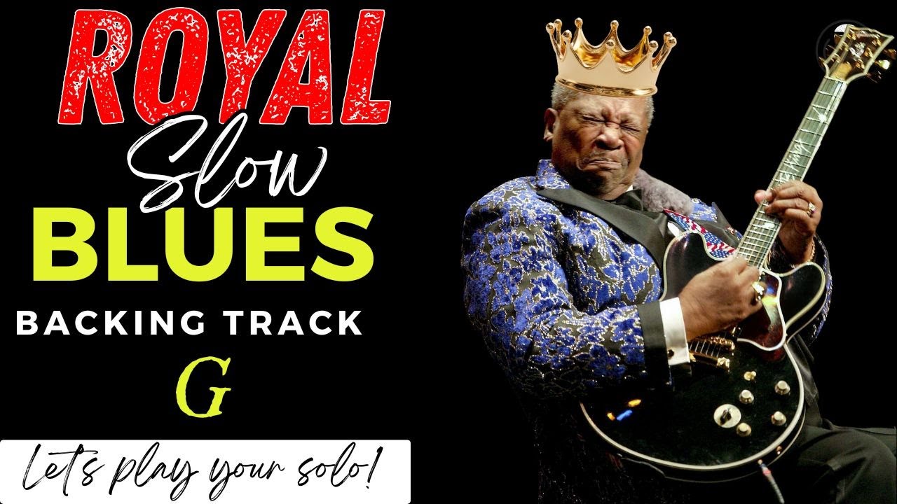 ROYAL Slow Blues backing track - Jam in G