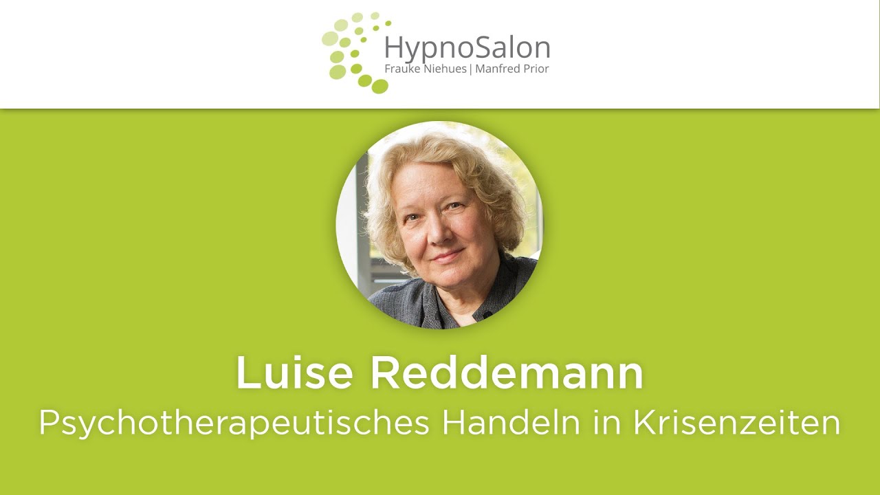 Luise Reddemann: Psychotherapeutisches Handeln in Krisenzeiten