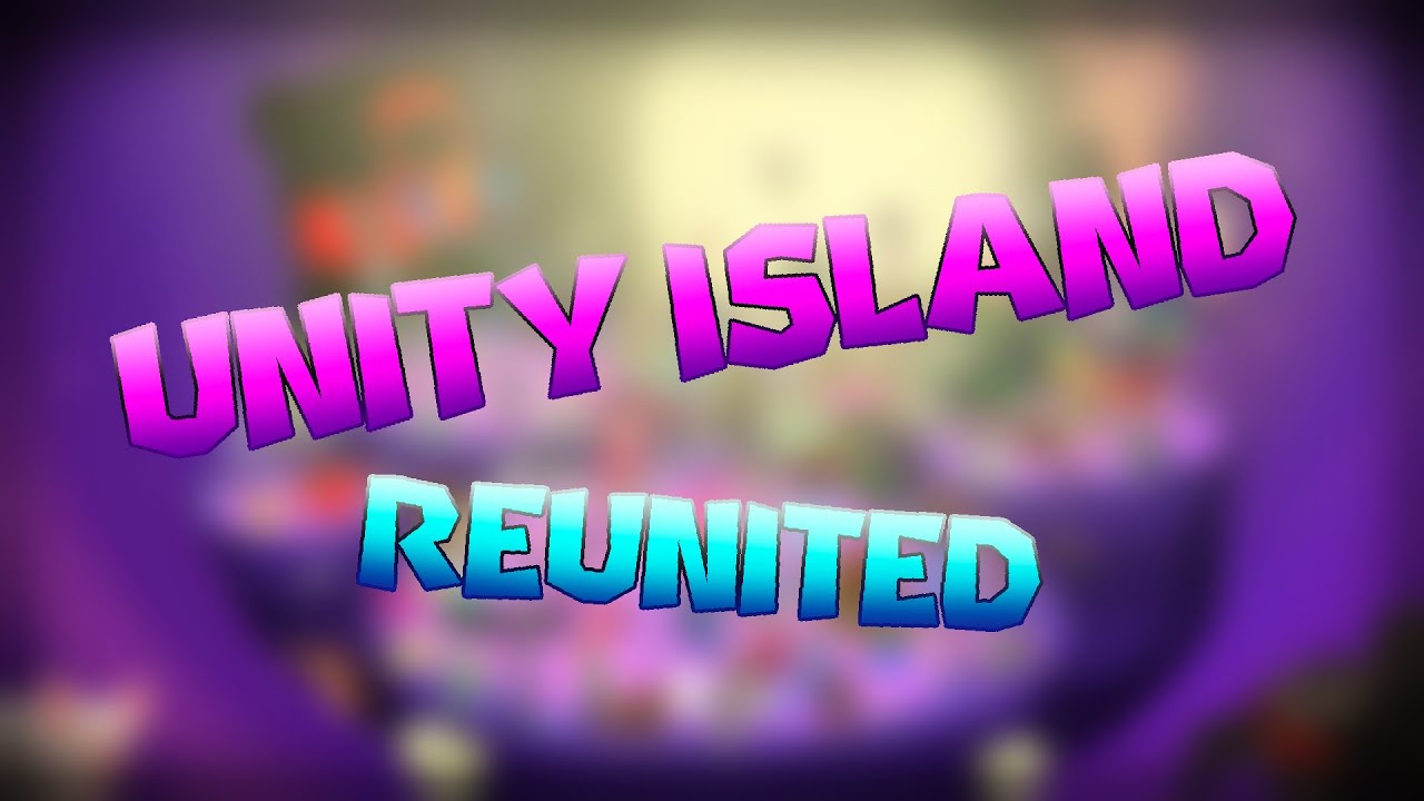 Unity Island Reunited - Full Song