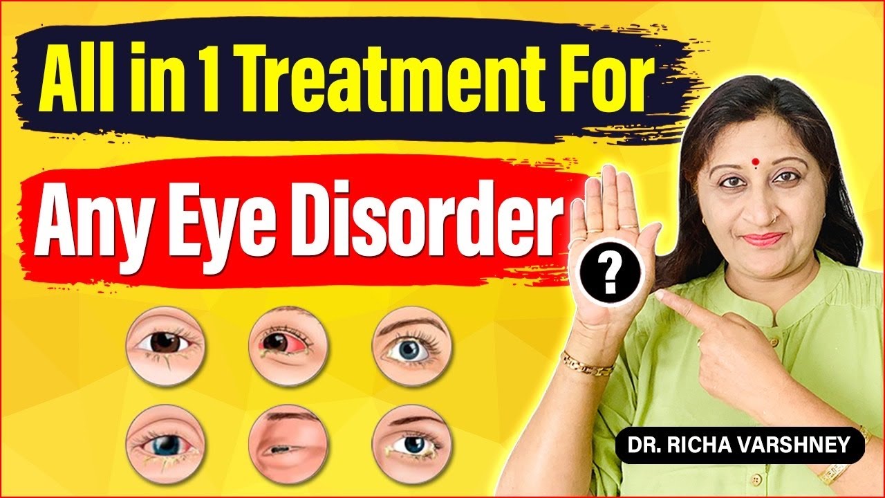 All Eye Disorders Acupressure Treatment || Dr Richa Varshney (Hindi)