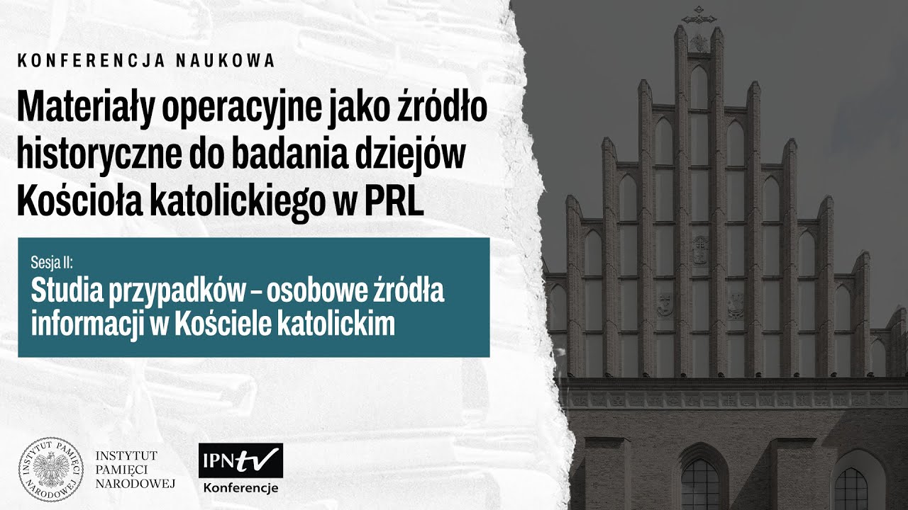 Studia przypadków: osobowe źródła informacji w Kościele katolickim – konferencja naukowa [SESJA II]