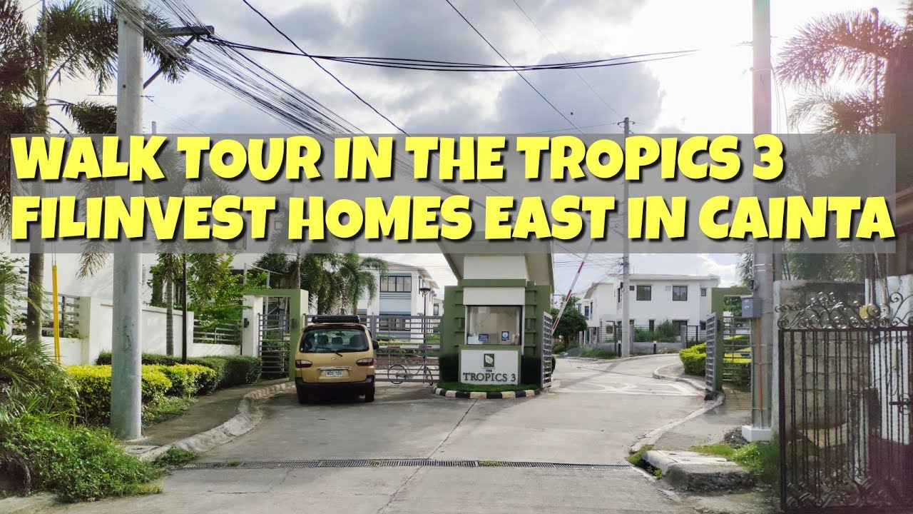 Walk Tour | The Tropics 3 | Filinvest Homes East Cainta | Along Marcos Highway