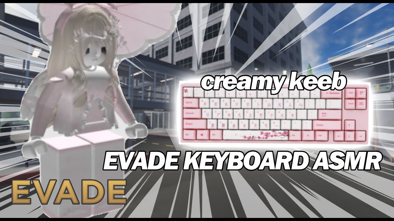 EVADE Keyboard ASMR | Creamy Keyboard ASMR To Sleep To | qtsabella | Roblox Evade |