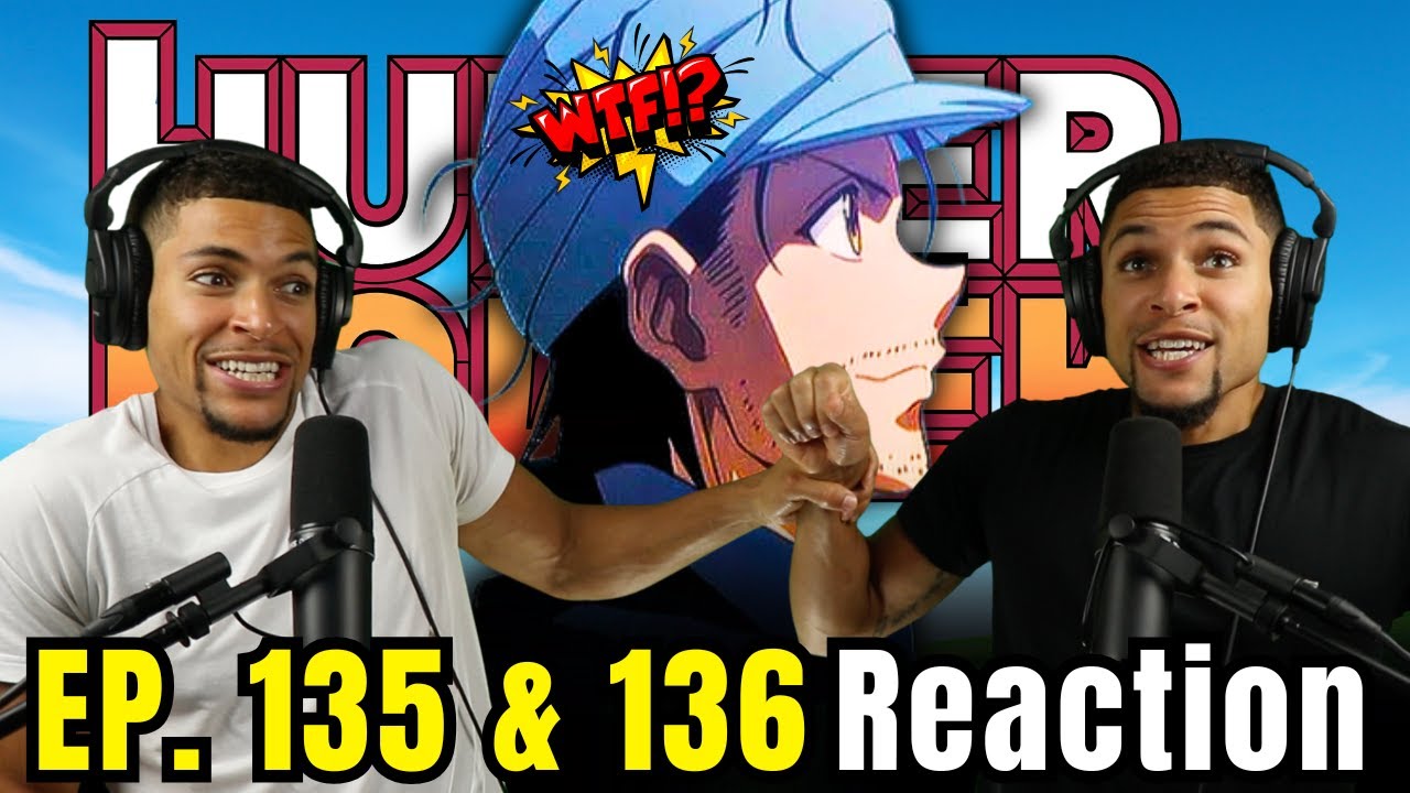 GING!! Hunter x Hunter Eps. 135 & 136 REACTION!