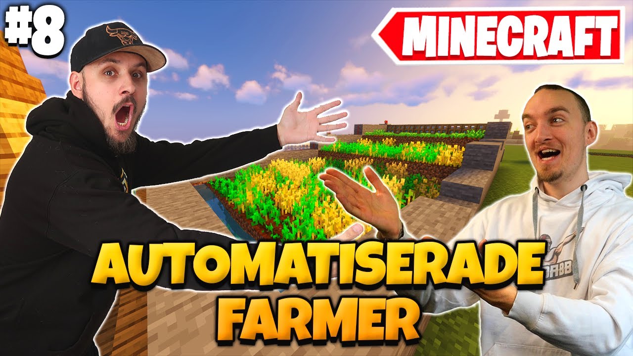BYGGER AUTOMATISERADE FARMER I MINECRAFT - LETS PLAY DEL 8