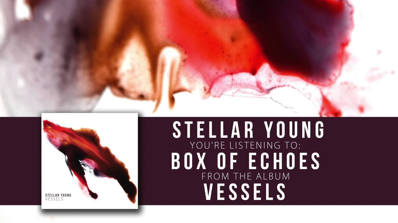 Stellar Young 'Vessels' Full Album