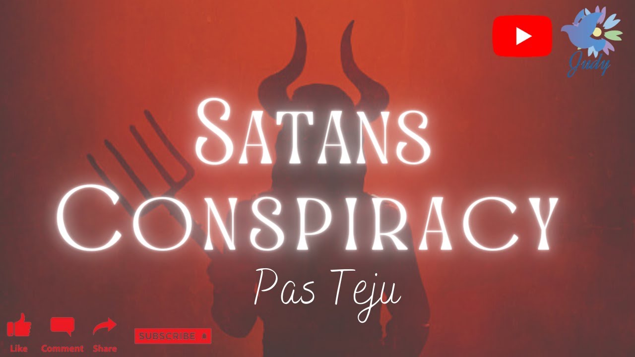 TPM | Message | Satan Conspiracy  | Pas Teju