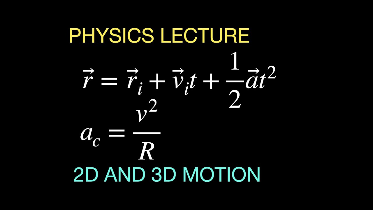 Physics Lecture Chapter 4: Motion in 2 and 3 Dimensions