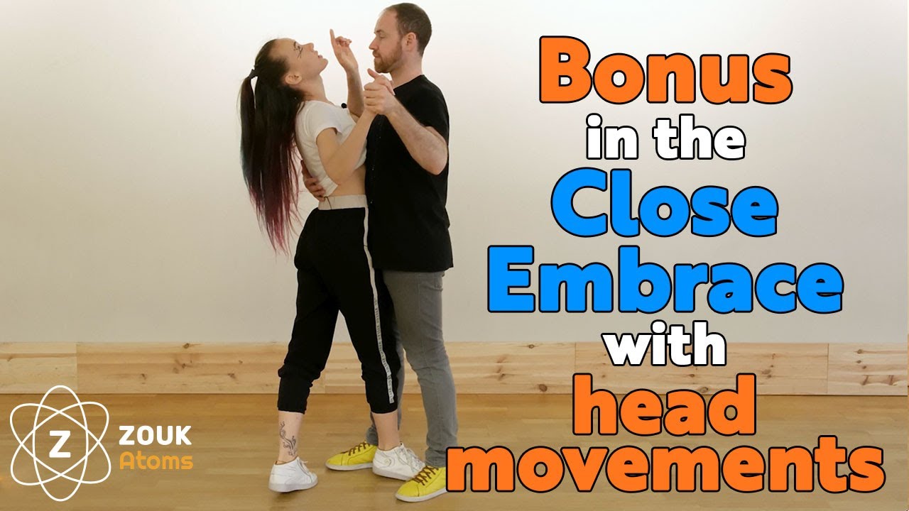 29. Bonus in the close embrace with head movements. FF-Course. Zouk Atoms