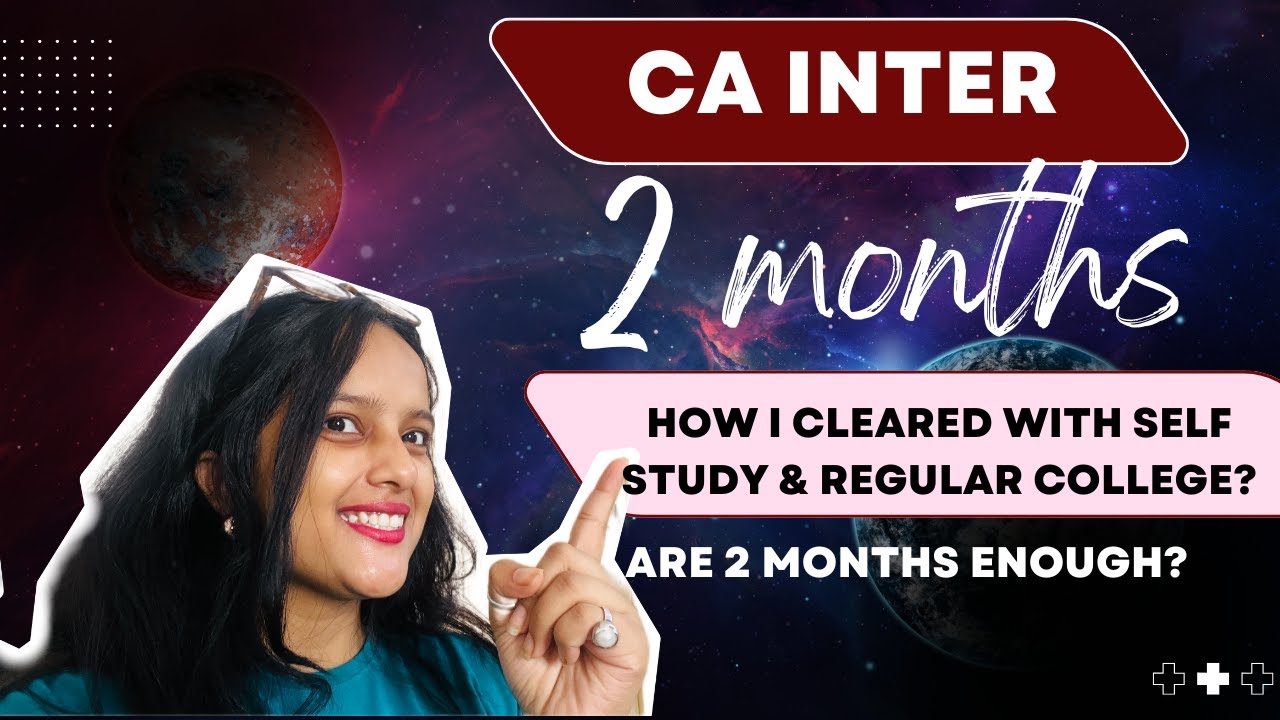 How I cleared CA Intermediate in 2 months with Regular College & Self Study| CA Inter Jan'25 Exams
