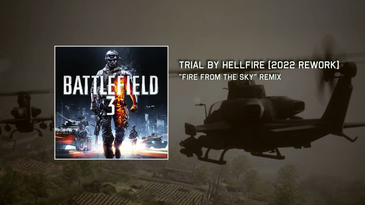[Battlefield 3 Remix] Trial by Hellfire (2022 Rework)