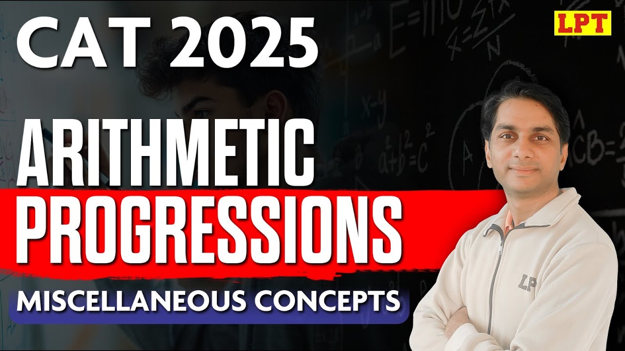 Arithmetic Progression: Miscellaneous Concepts | Quantitative Aptitude for CAT 2025 | CAT Exam