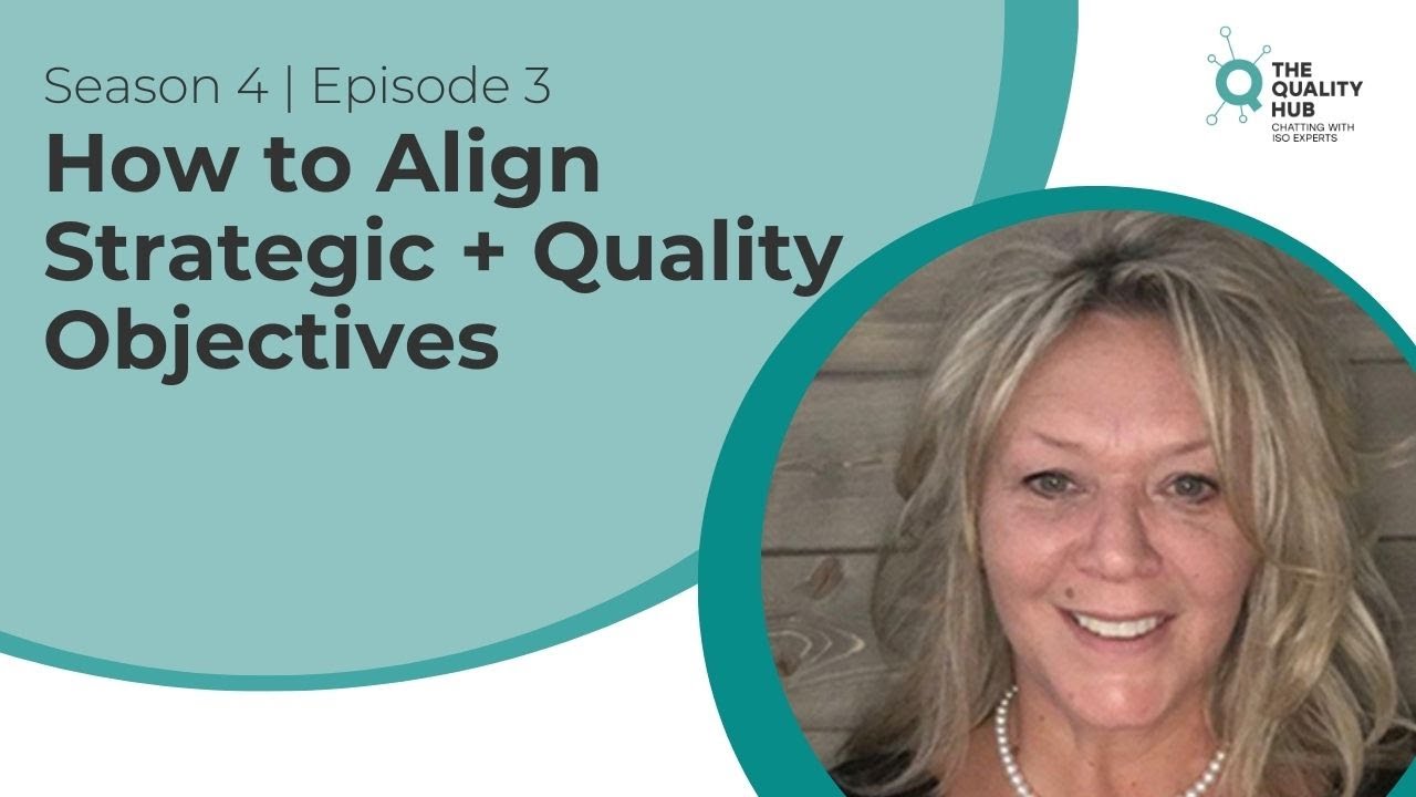 ISO9001 - How to Align Strategic and Quality Objectives