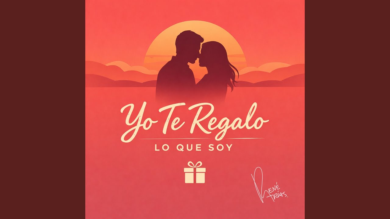 Yo Te Regalo Lo Que Soy