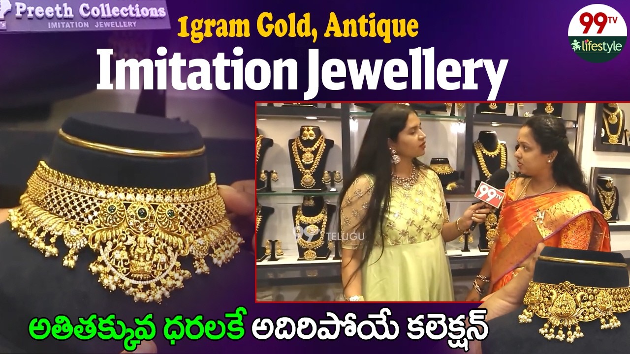 Preeth Collections: 1gram Gold, Antique Imitation Jewellery | Kukatpally, Hyderabad | @99TVLifestyle