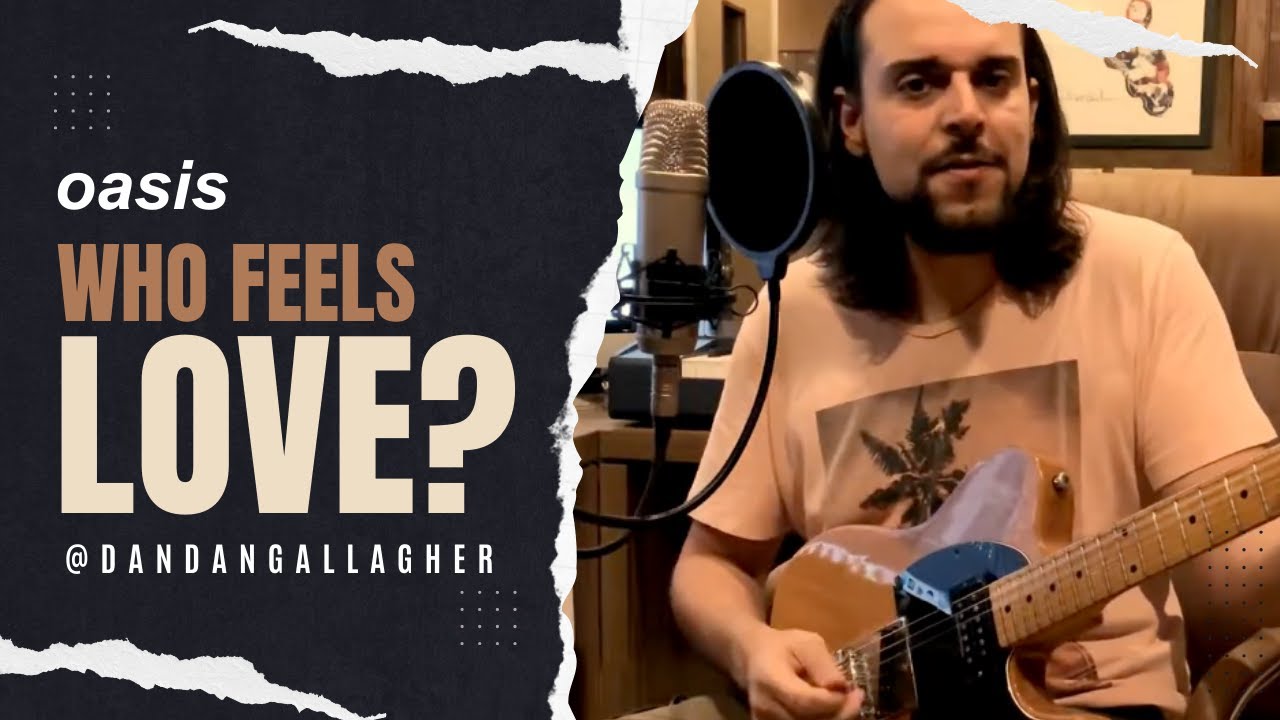 Dandan Gallagher - Who Feels Love? (Oasis cover)